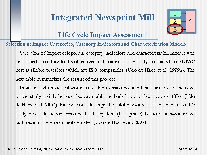 Integrated Newsprint Mill Life Cycle Impact Assessment Selection of Impact Categories, Category Indicators and