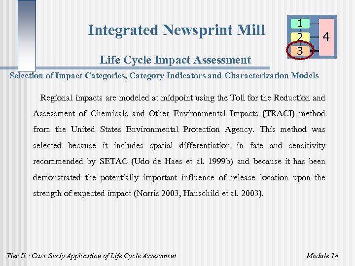 Integrated Newsprint Mill Life Cycle Impact Assessment Selection of Impact Categories, Category Indicators and