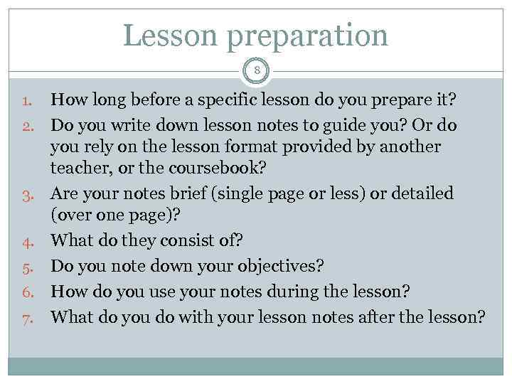 Lesson preparation 8 1. 2. 3. 4. 5. 6. 7. How long before a