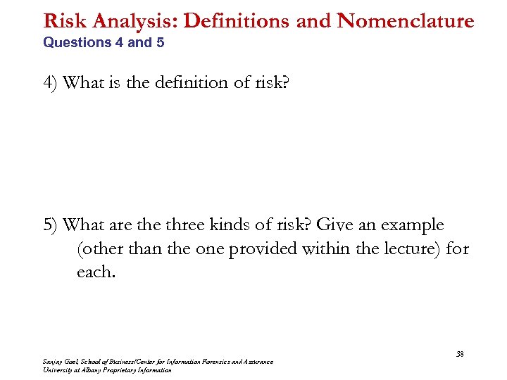Risk Analysis: Definitions and Nomenclature Questions 4 and 5 4) What is the definition