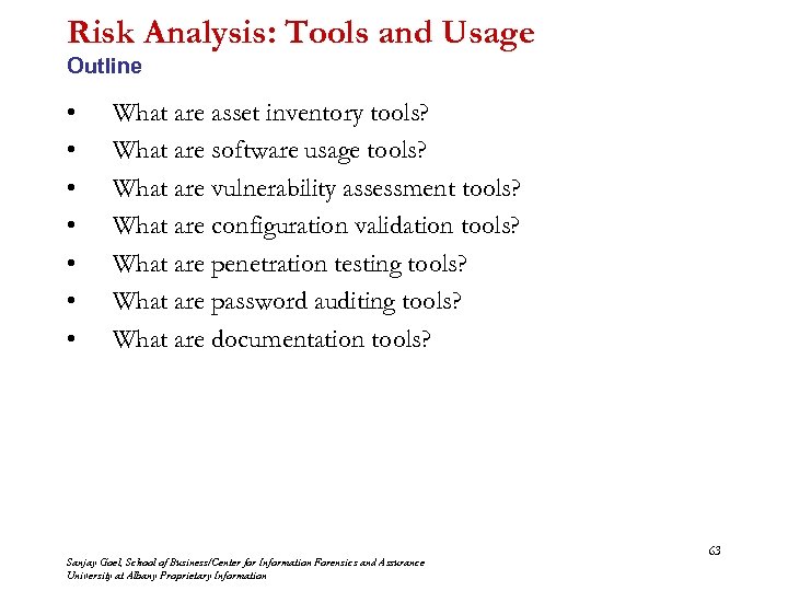 Risk Analysis: Tools and Usage Outline • • What are asset inventory tools? What