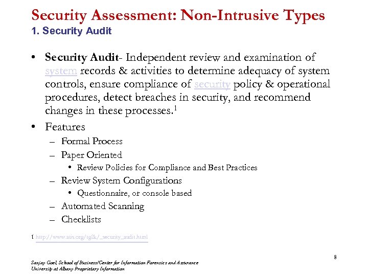 Security Assessment: Non-Intrusive Types 1. Security Audit • Security Audit- Independent review and examination