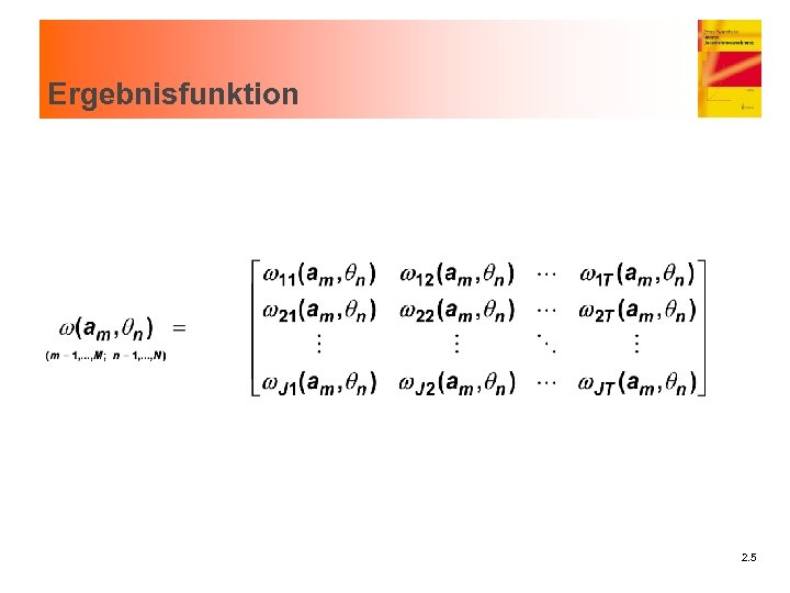 Ergebnisfunktion 2. 5 