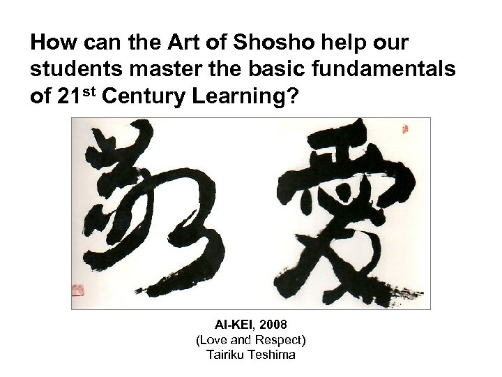 How can the Art of Shosho help our students master the basic fundamentals of