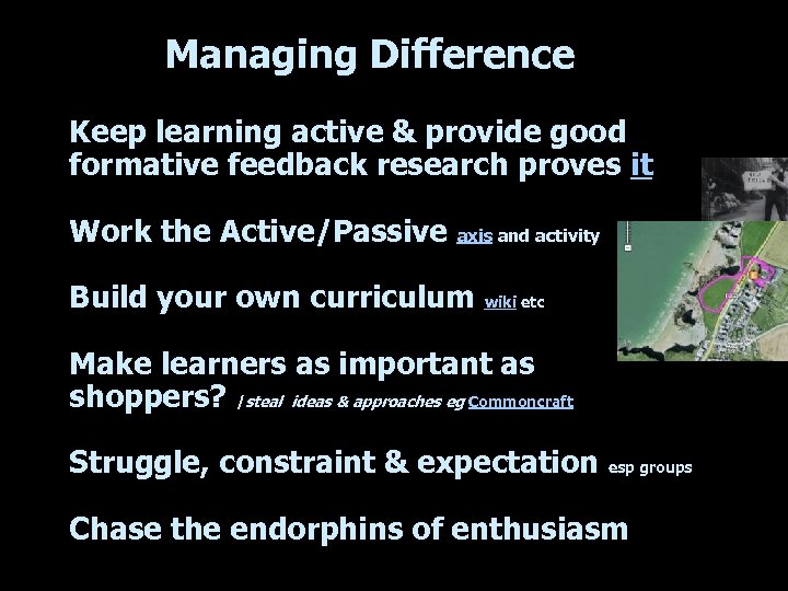 Managing Difference Keep learning active & provide good formative feedback research proves it Work
