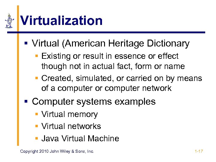 Virtualization § Virtual (American Heritage Dictionary § Existing or result in essence or effect