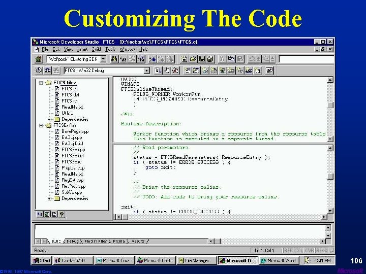 © 1996, 1997 Microsoft Corp. Customizing The Code 106 