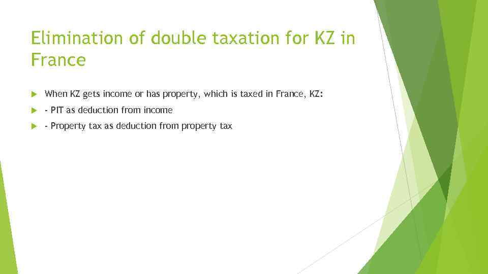Elimination of double taxation for KZ in France When KZ gets income or has