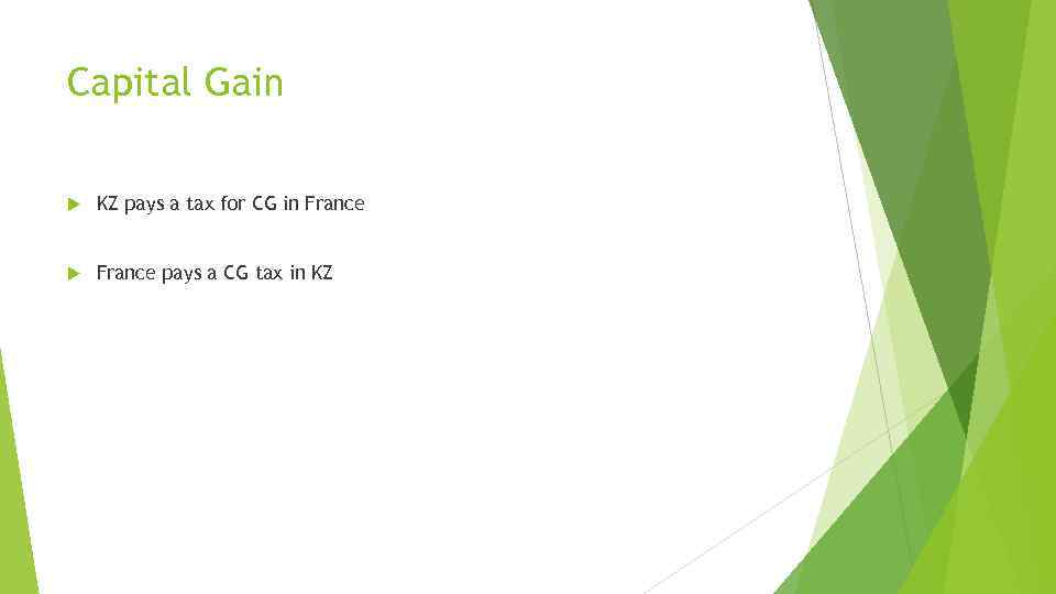 Capital Gain KZ pays a tax for CG in France pays a CG tax