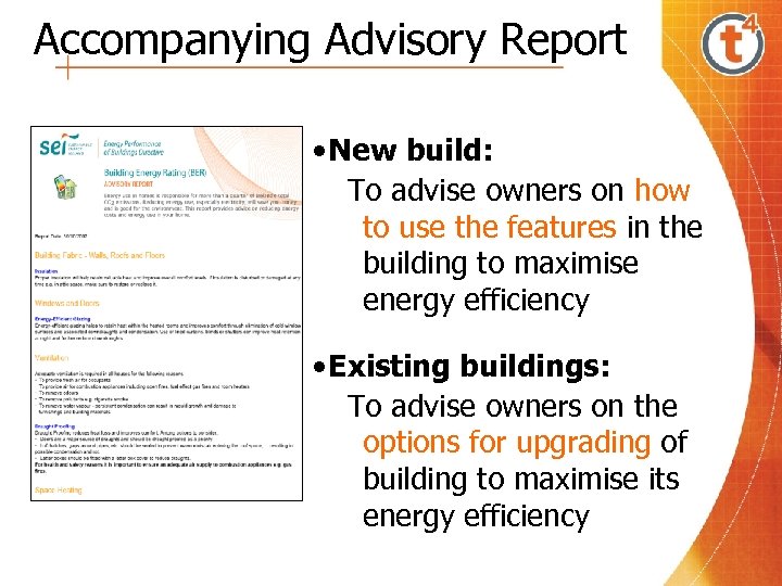 Accompanying Advisory Report • New build: To advise owners on how to use the