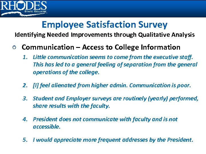 Employee Satisfaction Survey Identifying Needed Improvements through Qualitative Analysis Communication – Access to College