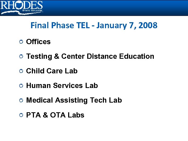 Final Phase TEL - January 7, 2008 Offices Testing & Center Distance Education Child