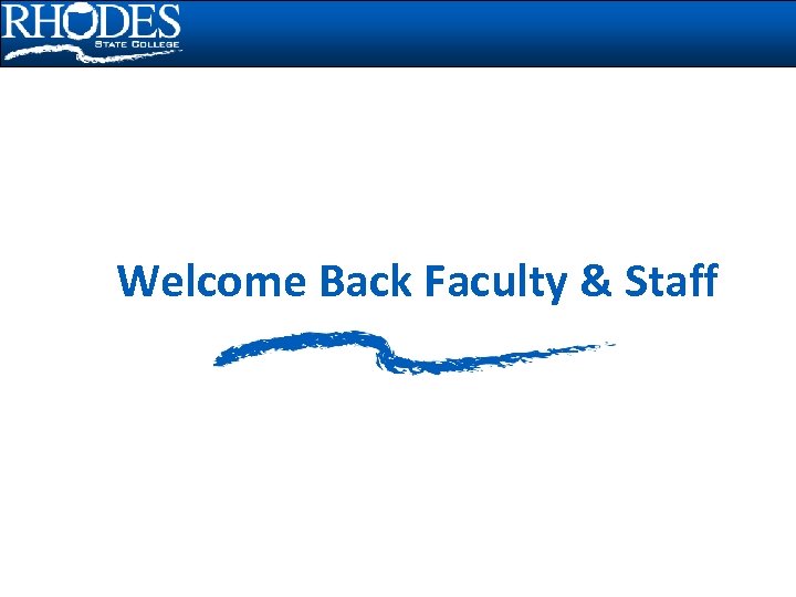 Welcome Back Faculty & Staff 