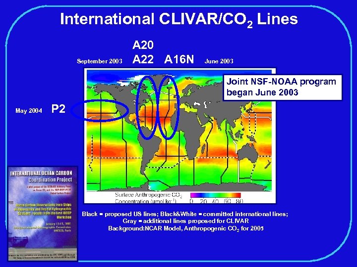 International CLIVAR/CO 2 Lines September 2003 A 20 A 22 A 16 N June
