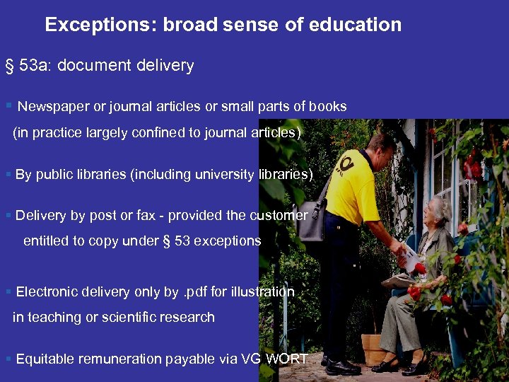 Exceptions: broad sense of education § 53 a: document delivery § Newspaper or journal