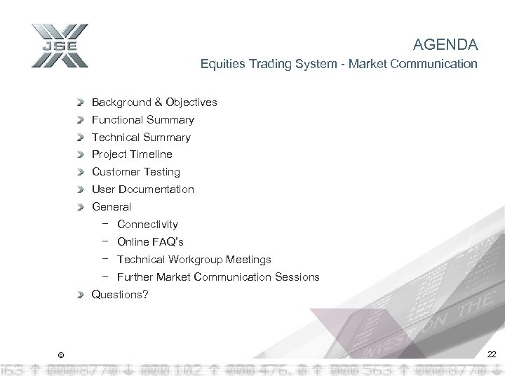 AGENDA Equities Trading System - Market Communication Background & Objectives Functional Summary Technical Summary