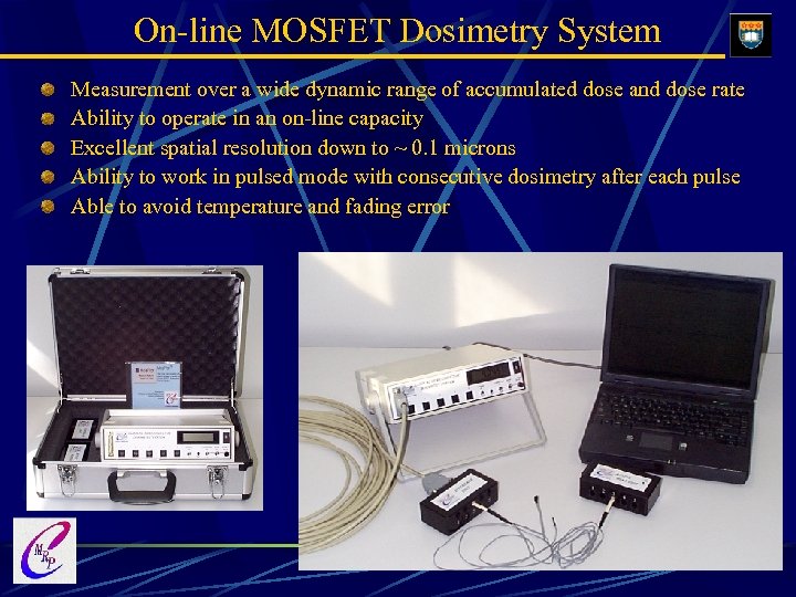 On-line MOSFET Dosimetry System Measurement over a wide dynamic range of accumulated dose and