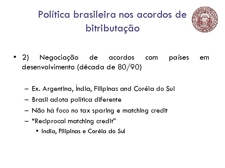 Política brasileira nos acordos de bitributação • 2) Negociação de acordos com desenvolvimento (década
