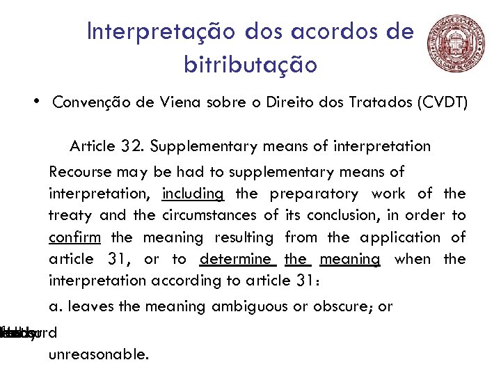 Interpretação dos acordos de bitributação • Convenção de Viena sobre o Direito dos Tratados