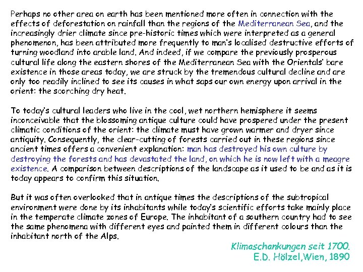 Perhaps no other area on earth has been mentioned more often in connection with