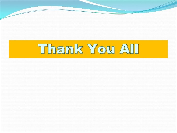 Thank You All 