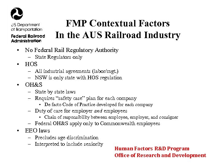 FMP Contextual Factors In the AUS Railroad Industry • No Federal Rail Regulatory Authority