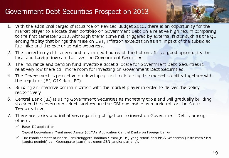 Government Debt Securities Prospect on 2013 1. With the additional target of issuance on