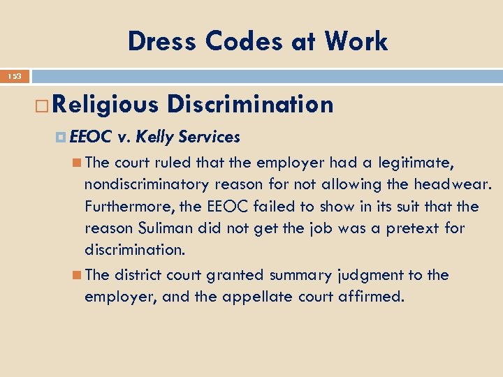 Dress Codes at Work 153 Religious Discrimination EEOC The v. Kelly Services court ruled
