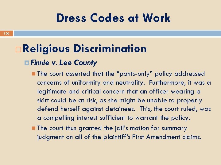 Dress Codes at Work 156 Religious Discrimination Finnie The v. Lee County court asserted
