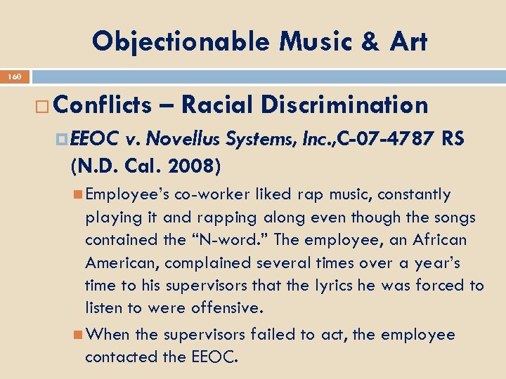 Objectionable Music & Art 160 Conflicts – Racial Discrimination EEOC v. Novellus Systems, Inc.
