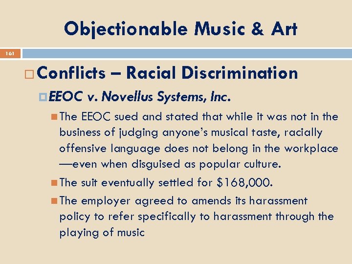 Objectionable Music & Art 161 Conflicts – Racial Discrimination EEOC The v. Novellus Systems,