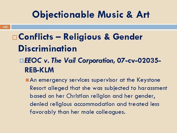 Objectionable Music & Art 162 Conflicts – Religious & Gender Discrimination EEOC v. The