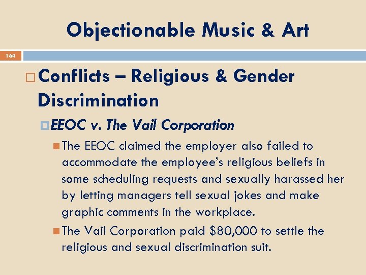 Objectionable Music & Art 164 Conflicts – Religious & Gender Discrimination EEOC The v.