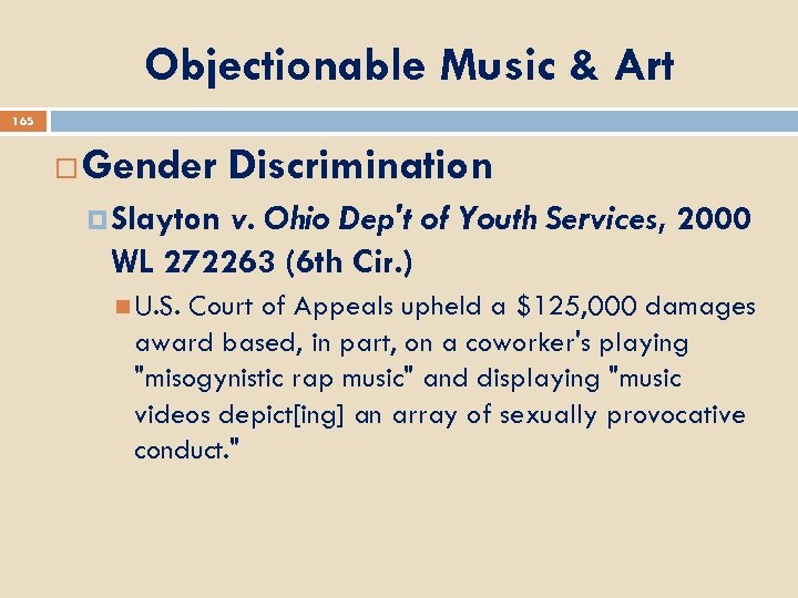 Objectionable Music & Art 165 Gender Discrimination Slayton v. Ohio Dep't of Youth Services,