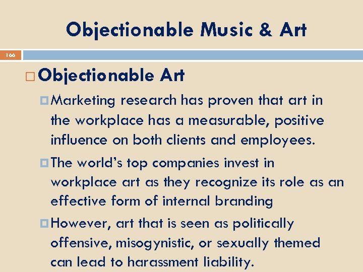 Objectionable Music & Art 166 Objectionable Art research has proven that art in the