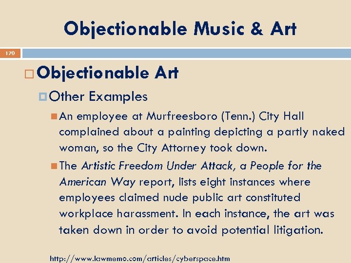 Objectionable Music & Art 170 Objectionable Art Other Examples An employee at Murfreesboro (Tenn.