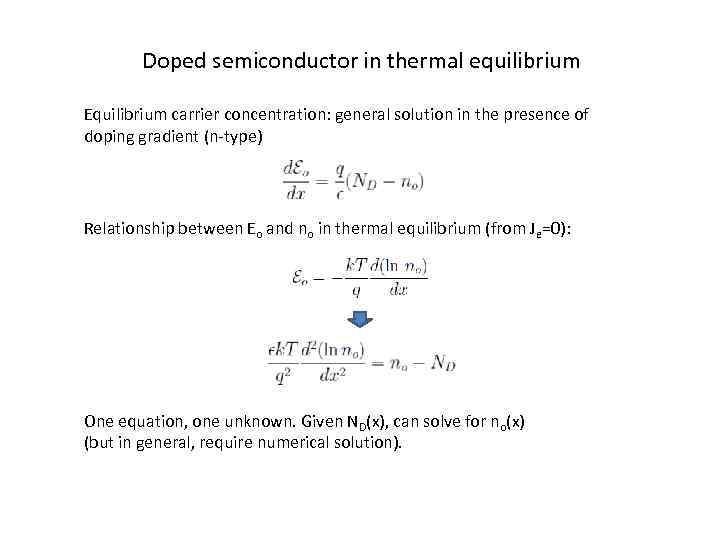 Doped semiconductor in thermal equilibrium Equilibrium carrier concentration: general solution in the presence of