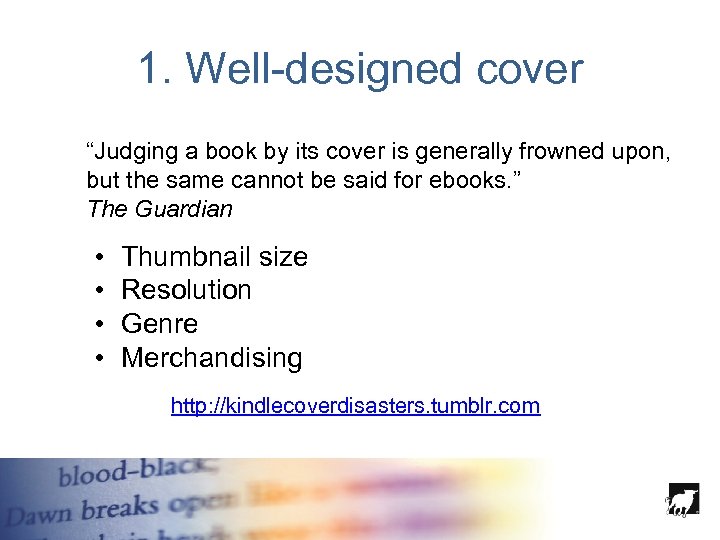 1. Well-designed cover “Judging a book by its cover is generally frowned upon, but