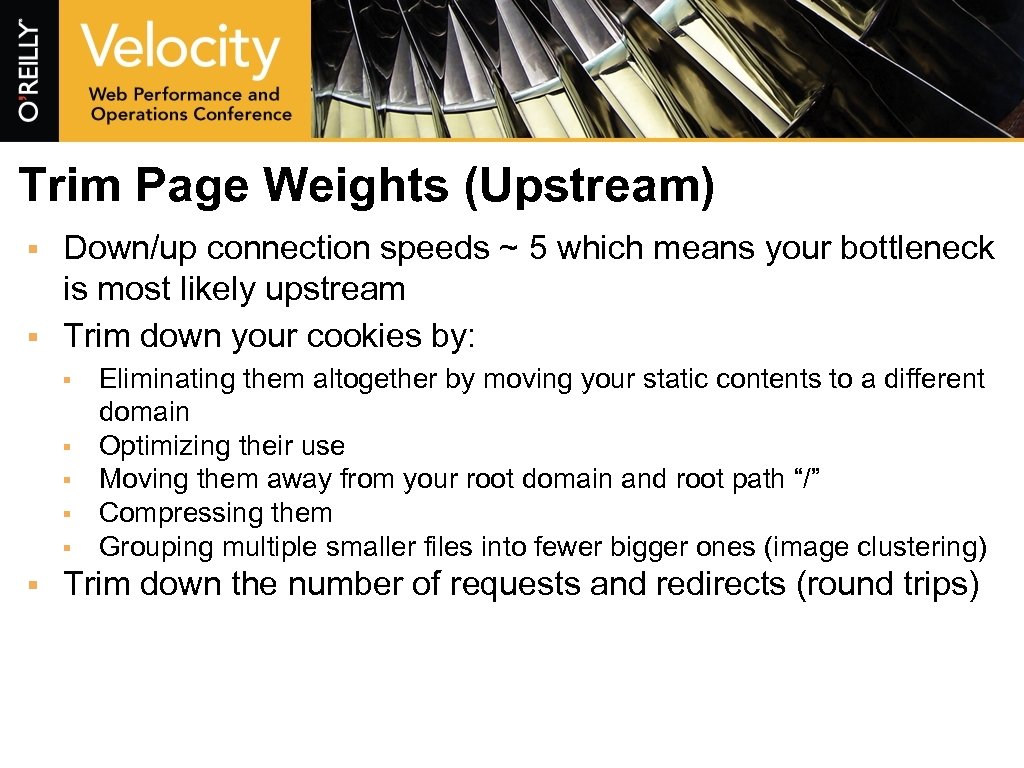 Trim Page Weights (Upstream) § § Down/up connection speeds ~ 5 which means your