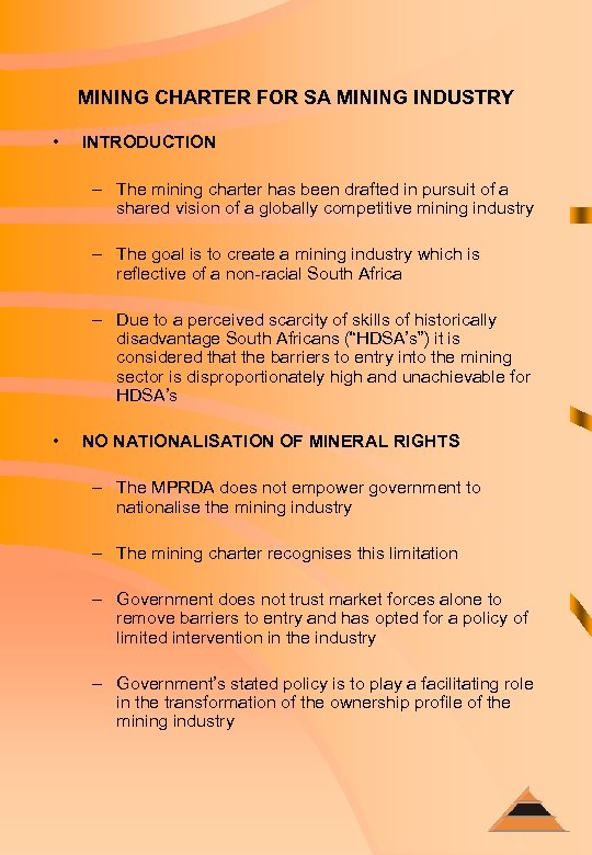 MINING CHARTER FOR SA MINING INDUSTRY • INTRODUCTION – The mining charter has been