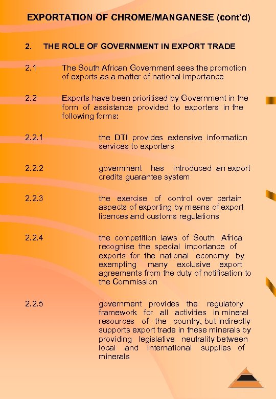 EXPORTATION OF CHROME/MANGANESE (cont’d) 2. THE ROLE OF GOVERNMENT IN EXPORT TRADE 2. 1