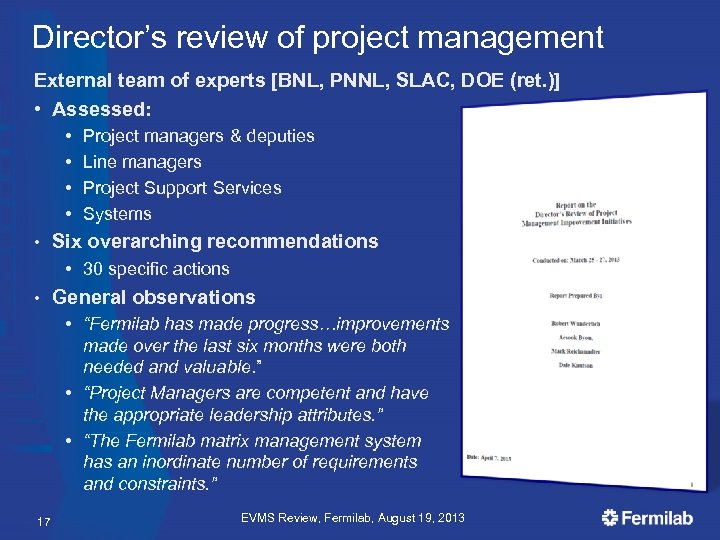 Director’s review of project management External team of experts [BNL, PNNL, SLAC, DOE (ret.