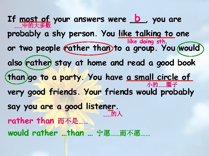 ______ If most of your answers were ___, you are b ……中的大多数 probably a