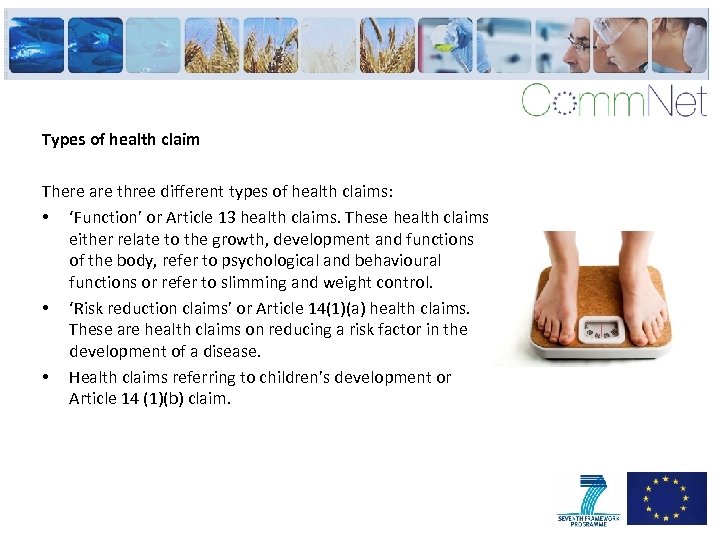 Types of health claim There are three different types of health claims: • ‘Function’