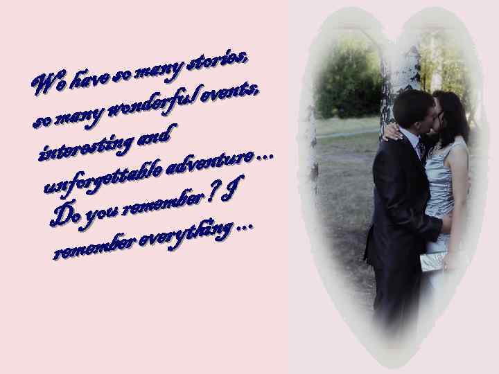 tories, o many s e have s W events, nderful many wo so ting