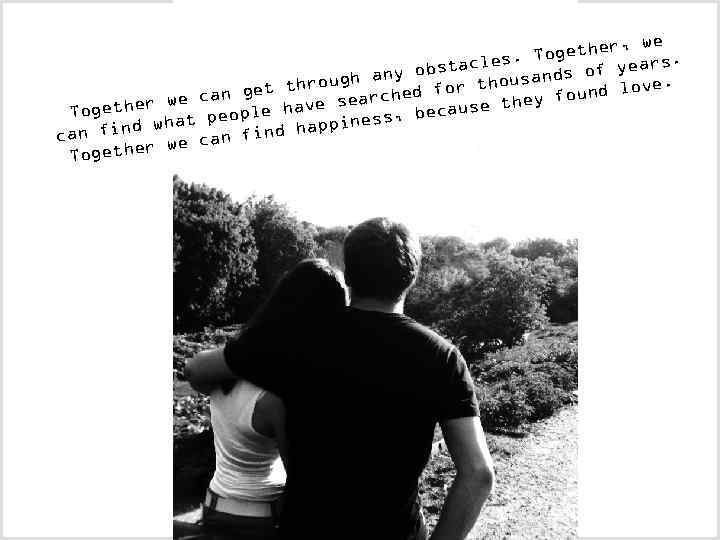 we gether, es. To ars. obstacl s of ye ny usand ugh a ove.