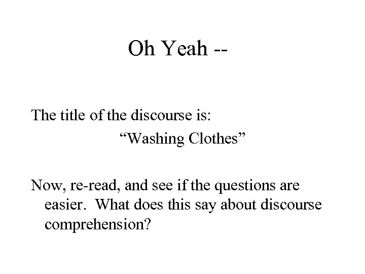 Oh Yeah -The title of the discourse is: “Washing Clothes” Now, re-read, and see