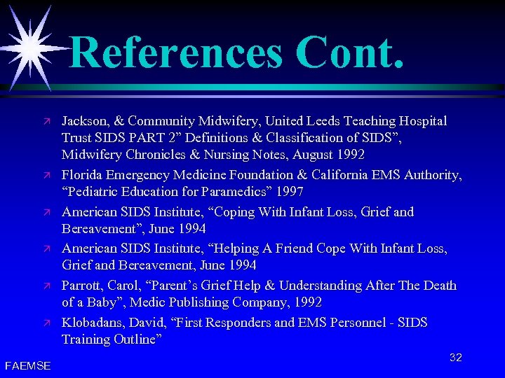 References Cont. ä ä ä FAEMSE Jackson, & Community Midwifery, United Leeds Teaching Hospital