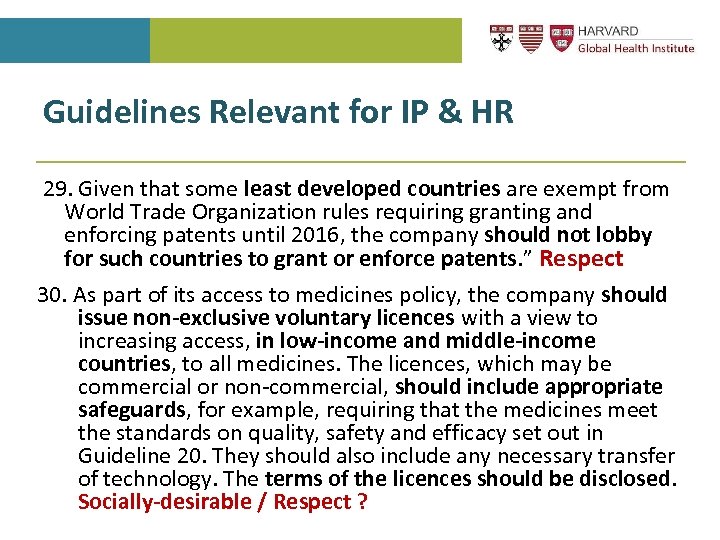 Guidelines Relevant for IP & HR 29. Given that some least developed countries are