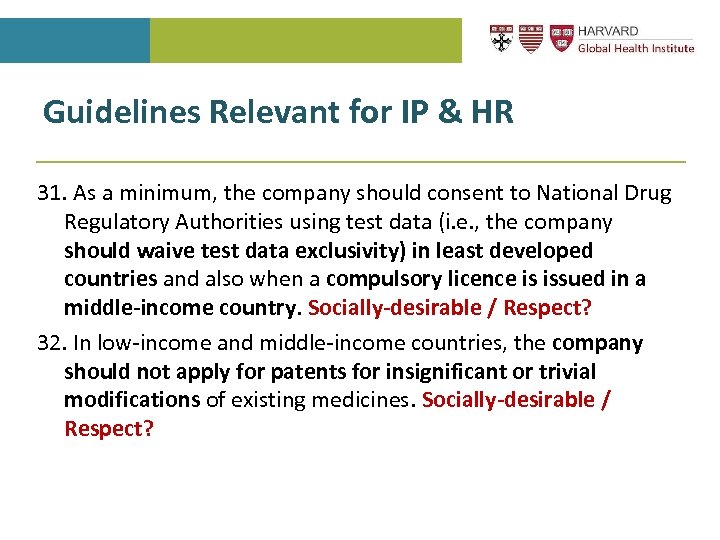 Guidelines Relevant for IP & HR 31. As a minimum, the company should consent